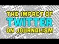 The Impact of Twitter on Journalism | Off Book | PBS Digital Studios