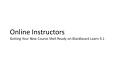 Online Instructors – Preparing Your New Shell