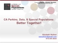 Perkins, Special Populations, and Data - Better Together! 