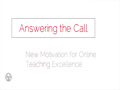 Answering the Call: New Motivation for Online...