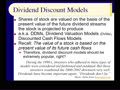 Chapter 06 - Slides 17-34 - Dividend Discount Models