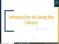 Introduction to Using the Library's Webs...