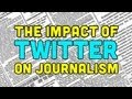 The Impact of Twitter on Journalism | Off Book | PBS Digital Studios