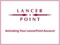 Activating Your LancerPoint Account