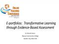 OTC15 - E-portfolios: Transformative Learning through Evidence-Based Assessment  