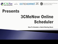 3CMeNow Online Scheduler