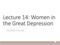 Lecture 15 Women in Hard Times 