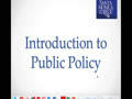 PPT1 - Intro to Public Policy (with narration)