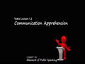 COMMST 100 • Video Lecture 1.2 • Communication Apprehension