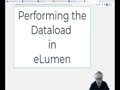 Performing a Dataload in eLumen