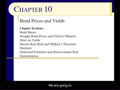 Chapter 10  - Slides 01-19 - Bond Yield Calculations