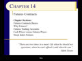 Chapter 14 - Slides 01-14 - Futures Contracts