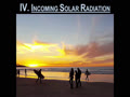 IV. INCOMING SOLAR RADIATION - 1
