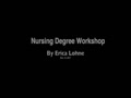 Nursing Degree Workshop Dec_ 13, 17